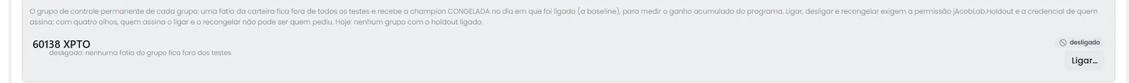 Tela do jacob labs: o quadro do grupo de controle em Configurar, com a explicação da fatia que fica fora dos testes com a champion congelada e o botão para ligar o holdout do grupo